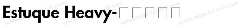 Estuque Heavy字体转换